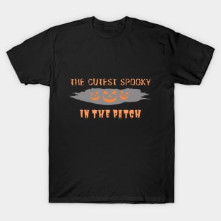 THE CUTEST SPOOKY IN THE PATCH T-Shirt